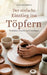 Der einfache Einstieg ins Töpfern - Techniken, Projekte und Grundlagen by Anne Buchbaum