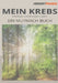 Mein Krebs: Ein Mutmach Buch by Herbert Prange