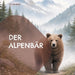 Der Alpenbär by Stefan März