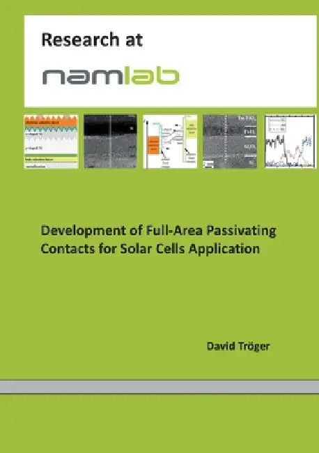 Development of Full-Area Passivating Contacts for Solar Cells Application by David Tröger