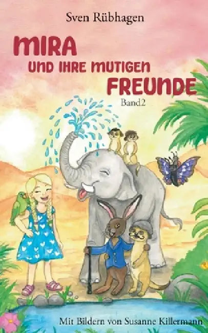 Mira: und ihre mutigen Freunde by Sven Rübhagen