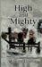 High and Mighty by Elaine Louise