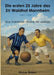 Die ersten 25 Jahre des SV Waldhof Mannheim 1907-1932: Eine historische Chronik der Anfänge by Stefan Reiser