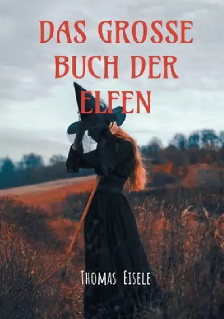 Das große Buch der Elfen: Ich, Sternchen: Sammelband 1 bis 4 by Thomas Eisele