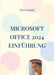 Microsoft OFFICE 2024 Einführung: Word, Excel, PowerPoint und Outlook by Peter Schießl