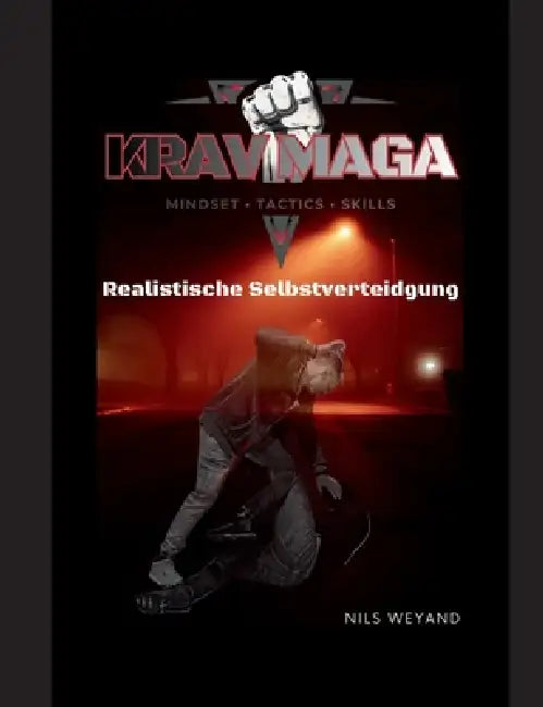 Krav Maga MTS Realistische Selbstverteidigung by Nils Weyand