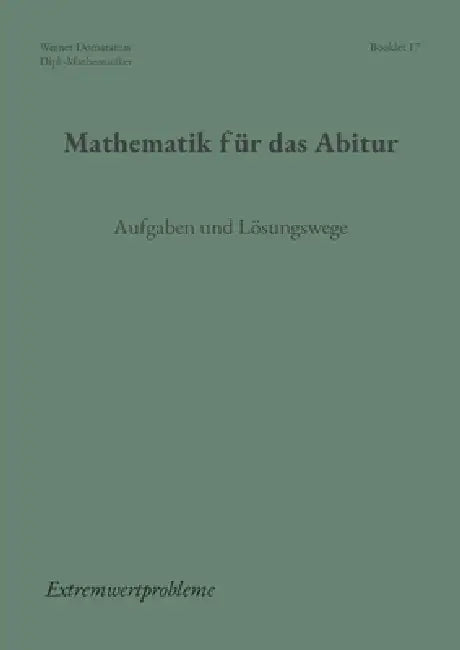Mathematik für das Abitur: Booklet 17 by Werner Domaratius