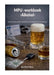 MPU Workbook Alkohol: Vorbereitung auf die medizinisch psychologische Untersuchung by Burkhard Rau