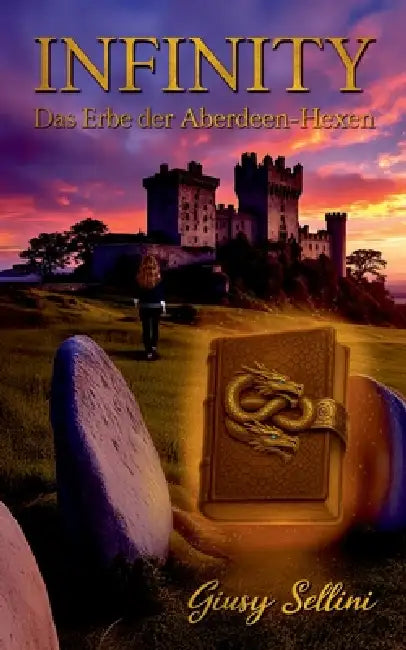 Infinity - Das Erbe der Aberdeen-Hexen by Giusy Sellini
