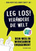 Leg los! Verändere die Welt: Dein Weg zu wirksamen Engagement mit dem kreativen Arbeitsheft für eine bessere Welt by Ilona Koglin