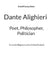 Dante Alighieri - Poet, Philosopher, Politician: A concise Biography and a Critical Analysis by Rudolf Georg Adam