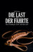 Die Last der Fährte: Von Schweigen, Ehre und Gewissen by Falk Brauer