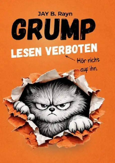 GRUMP - Lesen verboten: Interaktiver Comic Roman ab 8 Jahren by Jay B. Rayn, Zwischenzeilen Verlag