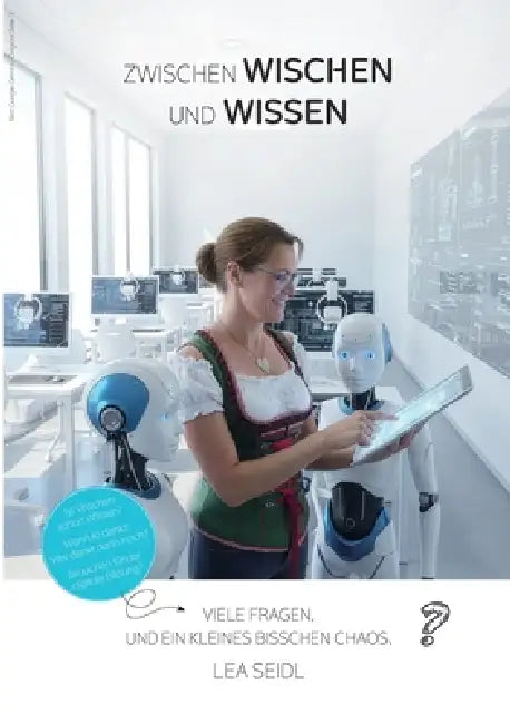 Zwischen Wischen und Wissen by Lea Seidl