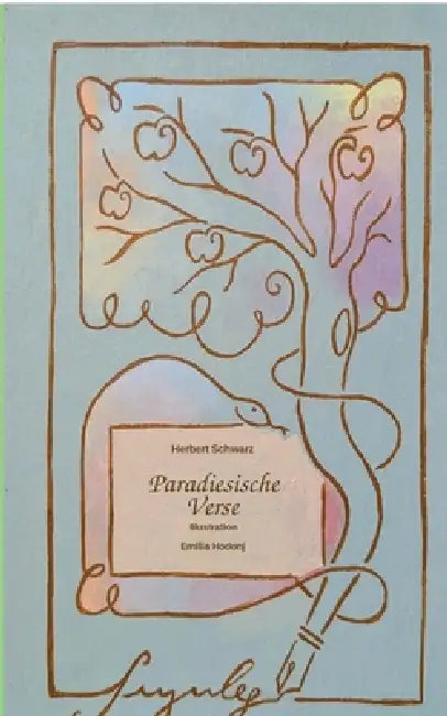 Paradiesische Verse by Herbert Schwarz