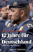 12 Jahre für Deutschland: Aus der Sicht eines Soldaten by Gabriel Marterer