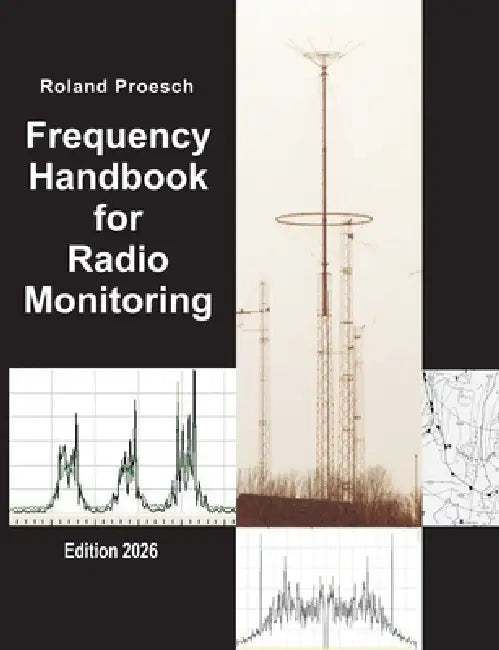 Frequency Handbook for Radio Monitoring HF: Edition 2026 by Roland Proesch