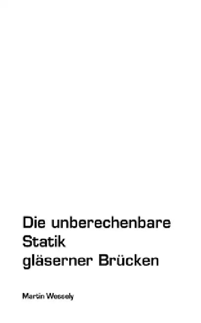 Die unberechenbare Statik gläserner Brücken by Martin Wessely