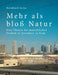 Mehr als bloß Natur: Eine Theorie der menschlichen Freiheit in Anschluss an Kant by Bernhard Sarin