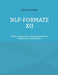 NLP-Formate XII: Selbstcoaching mittels Neurolinguistischer Programmierung (Band 12) by Hans Weinberger