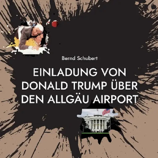 Einladung von Donald Trump über den Allgäu Airport by Bernd Schubert