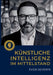 Künstliche Intelligenz im Mittelstand: Strategien für KI, Transformation und verantwortungsvolle Unternehmensführung by Sven Severin