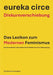 Diskursverschiebung - Das Lexikon des Modernen Feminismus: Zu den weiterhin relevanten Stich - Worten (TABU-Ausgabe) by Eureka Circe