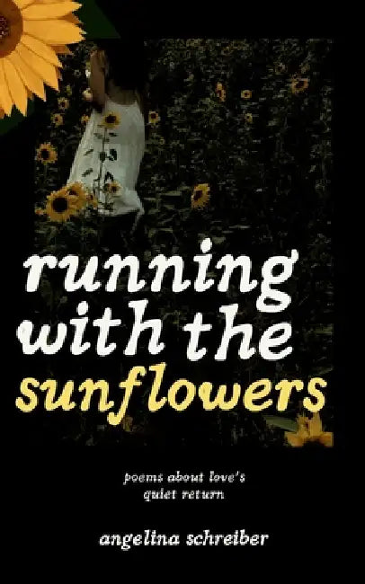 running with the sunflowers by Angelina Schreiber