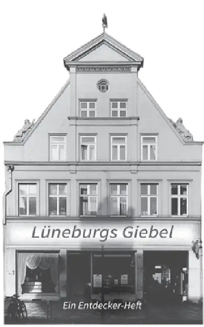 Lüneburgs Giebel: Ein Entdecker-Heft by Ruth Gontrum