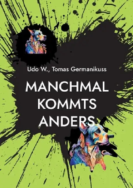 Manchmal kommts anders by Udo W, Tomas Germanikuss