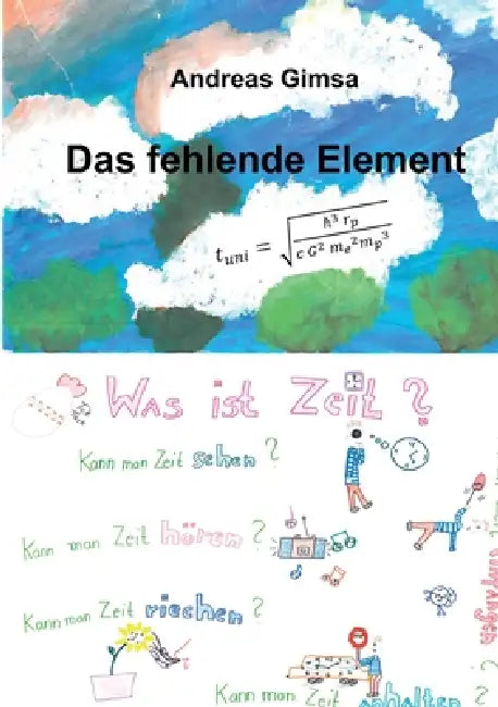 Das fehlende Element by Andreas Gimsa