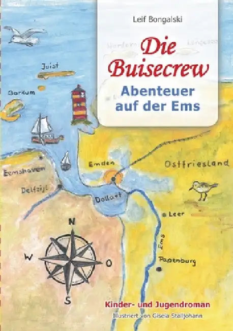 Die Buisecrew: Abenteuer auf der Ems by Leif Bongalski