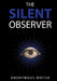 The Silent Observer by Anonymous Writer