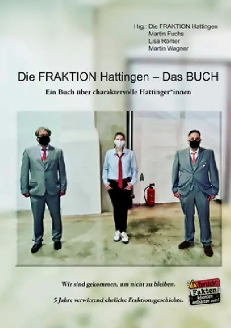 Die Fraktion Hattingen - Das Buch: Ein Buch über charaktervolle Hattinger*innen by Lisa Römer, Martin Fuchs, Martin Wagner