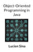 Object-Oriented Programming in Java by Lucien Sina