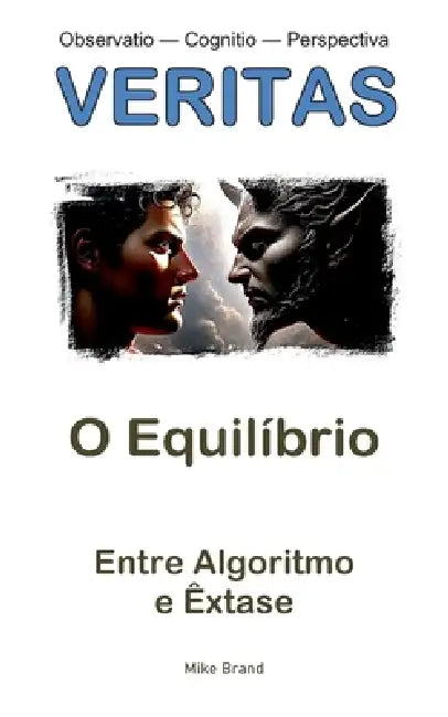 O Equilíbrio: Entre Algoritmo e Êxtase by Mike Brand