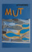 Mut by Ingrid Sommer-Frank