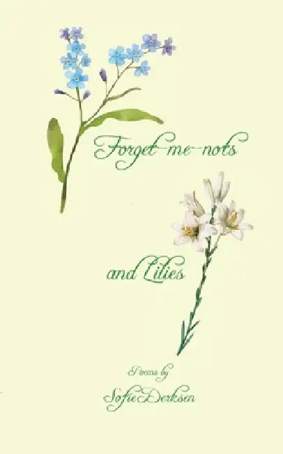 Forget me nots and Lilies by Sofie Derksen