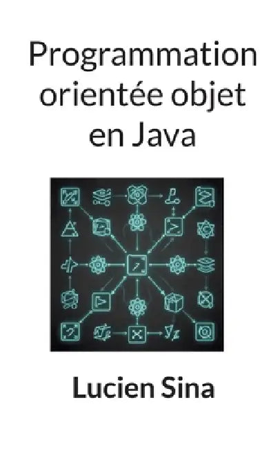 Programmation orientée objet en Java by Lucien Sina