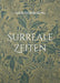 Surreale Zeiten by Gerd Steinkoenig