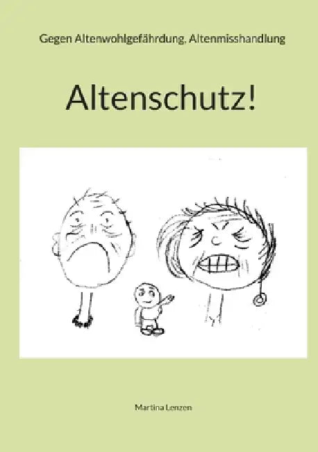 Altenschutz: alt und dement by Martina Lenzen