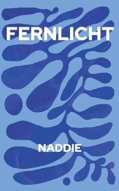 Fernlicht: Geschichten by Naddie 