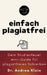 einfach plagiatfrei by Andrea Klein