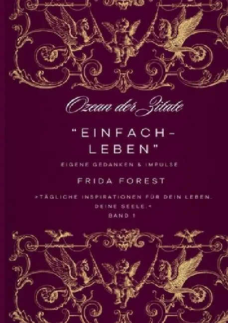 Ozean der Zitate: Einfach-Leben by Frida Forest