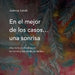 En el mejor de los casos... una sonrisa: Una lectura-meditación en torno a las palabras bellas by Joanna Lisiak