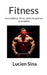 Fitness: musculation, force, perte de graisse et mobilité by Lucien Sina