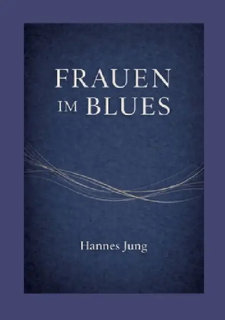 Frauen im Blues by Hannes Jung