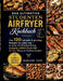 Das ultimative Studenten Airfryer Kochbuch: Über 120 schnelle & günstige Rezepte für jeden Tag - in unter 20 Minuten fertig, knusprig, einfach & perfe by Marlene Vogt