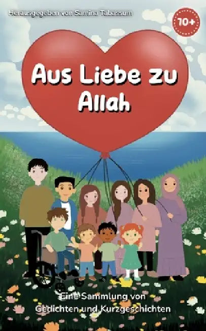 Aus Liebe zu Allah by Samina Tabassum