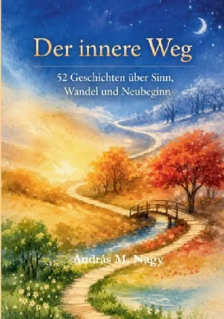 Der innere Weg by András Mihály Nagy